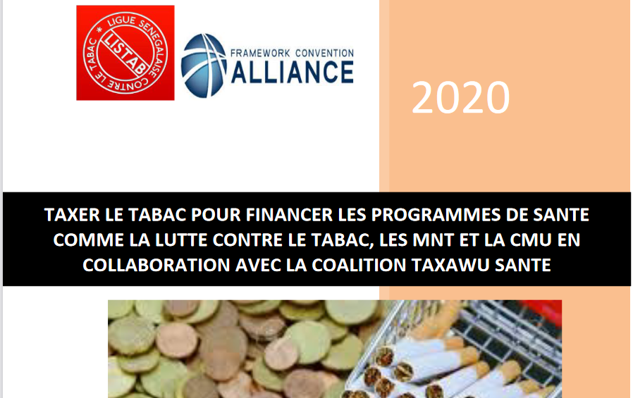 PROJET « TAXER LE TABAC POUR FINANCER LES PROGRAMMES DE SANTE COMME LA LUTTE CONTRE LE TABAC, LES MNT ET LA CMU EN COLLABORATION AVEC LA COALITION TAXAWU SANTE » (RAPPORT FINAL 2020)